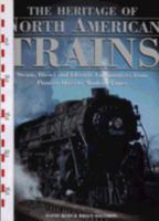 The Heritage of North American Trains: Steam, Diesel and Electric Locomotives from Pioneer Days to Modern Times 1904687202 Book Cover