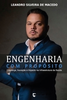 Engenharia com Propósito: Liderança, Inovação e Impacto na Infraestrutura da Saúde (Portuguese Edition) B0F9YKCN2C Book Cover