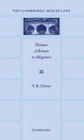 Horace: A Return to Allegiance: The Lewis Fry Memorial Lectures, University of Bristol 1932 1015100287 Book Cover