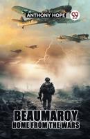 Beaumaroy Home from the Wars 1530594804 Book Cover