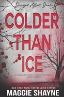 Colder Than Ice 0739447246 Book Cover