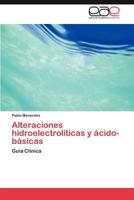 Alteraciones Hidroelectroliticas y Acido-Basicas 384657628X Book Cover