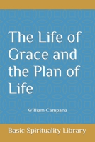 The Life of Grace and the Life Plan B0CHLC9RQG Book Cover