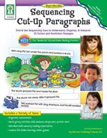 Sequencing Cut-Up Paragraphs, Grades 1 - 2: Find & Use Sequencing Cues to Understand, Organize, & Interpret 55 Fiction and Nonfiction Passages 1602680477 Book Cover
