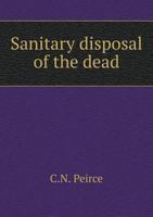 Sanitary Disposal of the Dead 5518974981 Book Cover