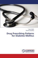 Drug Prescribing Patterns for Diabetes Mellitus 3659552429 Book Cover