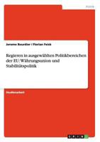 Regieren in ausgew�hlten Politikbereichen der EU: W�hrungsunion und Stabilit�tspolitik 363871506X Book Cover