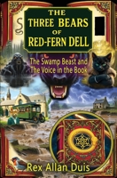 The Three Bears of Red-Fern Dell: The Swamp Beast and The Voice in the Book B0G92PDHR6 Book Cover