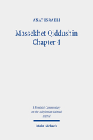 Massekhet Qiddushin Chapter 4: Volume III/7/D. Text, Translation, and Commentary 3161598962 Book Cover