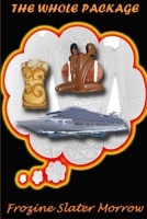 The Whole Package 0998630306 Book Cover