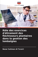 Rôle des exercices d'étirement des fléchisseurs plantaires dans la gestion des lombalgies 6205694336 Book Cover