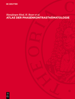 Atlas Der Phasenkontrasthämatologie: Unter Besonderer Berücksichtigung Der Verhältnisse Im Kindesalter 3112716329 Book Cover