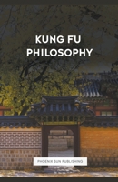 Kung Fu Philosophy Vol 1 & 2 B0CBT4215J Book Cover