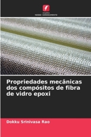 Propriedades mecânicas dos compósitos de fibra de vidro epoxi 6205850044 Book Cover