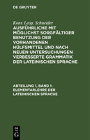 Elementarlehre der lateinischen Sprache 3112624319 Book Cover