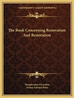 The Book Concerning Renovation And Restoration 1425350429 Book Cover