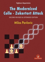 The Modernized Colle-Zukertort Attack: Second Revised & extended edition 9083429091 Book Cover