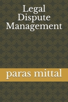 Legal Dispute Management 1712465538 Book Cover