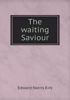 The waiting Saviour 1341662195 Book Cover