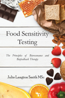 Food Sensitivity Testing: The Principles of Bioresonance and Biofeedback Therapy 1789552419 Book Cover