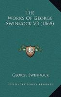 The Works Of George Swinnock V3 0548722242 Book Cover