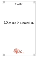 L'Amour 4ème dimension (French Edition) 281214596X Book Cover