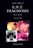 Color Atlas of ENT Diagnosis 0723422710 Book Cover