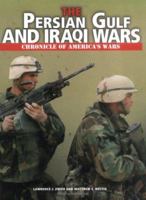 The Persian Gulf and Iraqi Wars (Chronicle of America's Wars) 0822508486 Book Cover