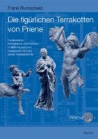Die Figrlichen Terrakotten Von Priene: Fundkontexte, Ikonographie Und Funktion In Wohnhڵusern Und Heiligtmern Im Licht Antiker Parallelbefunde 3895004847 Book Cover