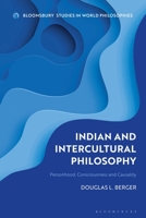 Indian and Intercultural Philosophy: Personhood, Consciousness, and Causality 1350253995 Book Cover