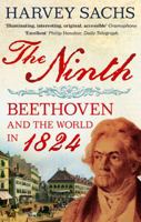 The Ninth : Beethoven and the world in 1824 140006077X Book Cover