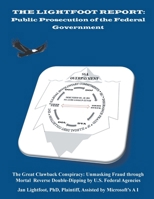 The Lightfoot Report: Public Prosecution of the Federal Government 1778833624 Book Cover