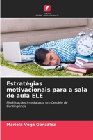 Estrat�gias motivacionais para a sala de aula ELE 6203974935 Book Cover