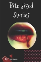 Bite Sized Stories 1654660442 Book Cover