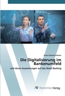 Die Digitalisierung im Bankenumfeld 6202225017 Book Cover
