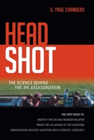 Head Shot: The Science Behind the JFK Assassination 1616145617 Book Cover