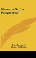 Memoires Sur La Pologne (1863) 1160185948 Book Cover