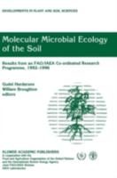 Molecular Microbial Ecology of the Soil: Results from an FAO/IAEA Co-ordinated Research Programme, 1992-1996 (Developments in Plant and Soil Sciences) 0792352521 Book Cover