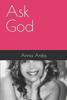 Ask God 1797068016 Book Cover