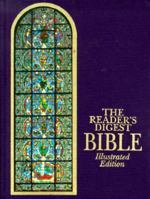 The Reader's Digest Bible: Illustrated Edition