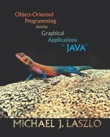 Object-Oriented Programming featuring Graphical Applications in Java 0201726270 Book Cover