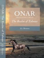 ONAR - Dream Within a Dream: The Realm of Tolmao 0578620367 Book Cover