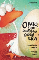 O pato que descobriu quem era 8598349933 Book Cover