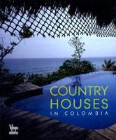 Country Houses in Colombia 958815667X Book Cover