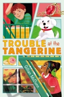 Trouble at the Tangerine 1547611006 Book Cover