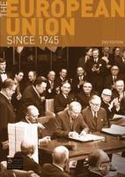 The European Union since 1945 (Seminar Studies in History Series) 1408234521 Book Cover