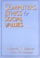 Computers, Ethics and Social Values 0131031104 Book Cover