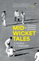 Mid-Wicket Tales a Century and More of Cricket 935447599X Book Cover