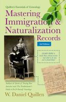 Mastering Immigration & Naturalization Records 1593601980 Book Cover