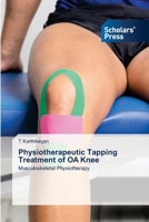 Physiotherapeutic Tapping Treatment of OA Knee: Musculoskeletal Physiotherapy 6206771237 Book Cover